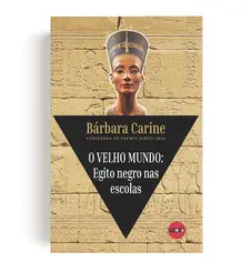 O Velho mundo: Egito negro nas escolas