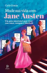 Mude sua vida com Jane Austen