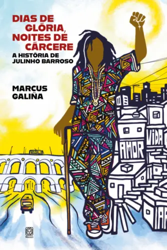 Dias de glória, noites de cárcere: A história de Julinho Barroso