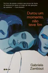 Durou um momento, não teve fim