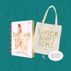 Taylor Swift Style (Edição com brinde moda ao longo das eras)