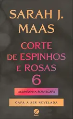 Corte de espinhos e rosas 6