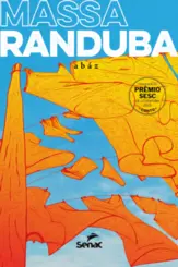 Massaranduba (Prêmio Sesc Literatura 2025 - Conto)