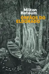 Órfãos do Eldorado (Nova edição)