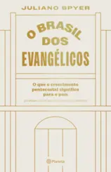 O Brasil dos evangélicos