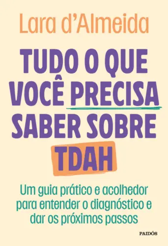 Tudo o que você precisa saber sobre TDAH