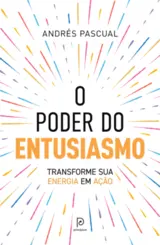 O Poder do entusiasmo