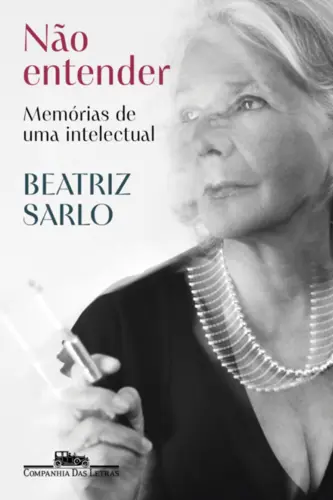 Não entender: Memórias de uma intelectual
