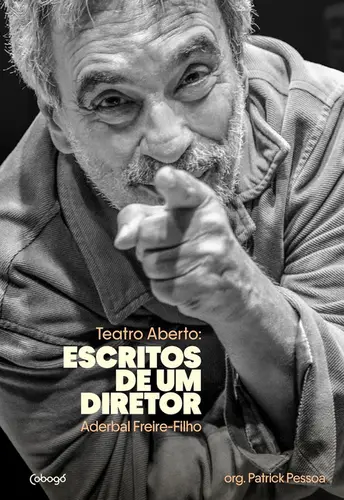 Teatro aberto: Escritos de um diretor
