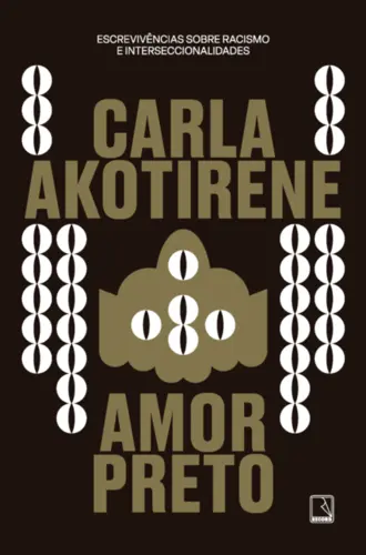 Amor preto: Escrevivências sobre racismo e interseccionalidades