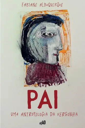 Pai: Uma antropologia da vergonha