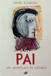 Pai: Uma antropologia da vergonha