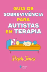 Guia de sobrevivência para autistas em terapia