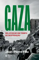 Gaza: Relatos de um tempo de destruição
