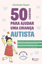 50 Chaves para ajudar uma criança autista
