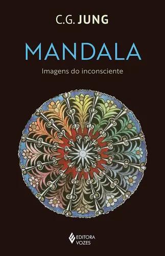 Mandala: Imagens do inconsciente
