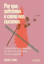 Por que sofremos e como nos curamos
