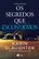 Os Segredos que escondemos