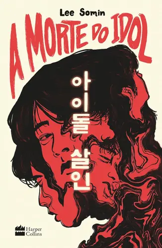 A Morte do idol: Um thriller sobre os bastidores do mundo do K-pop