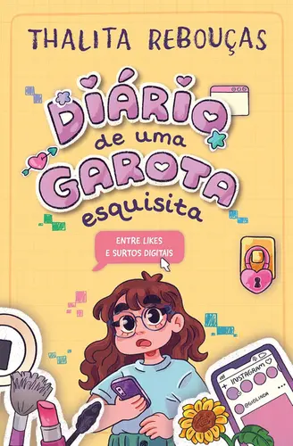 Diário de uma garota esquisita 2: Entre likes e surtos digitais