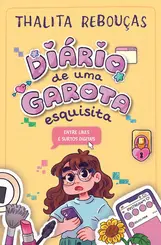 Diário de uma garota esquisita 2: Entre likes e surtos digitais