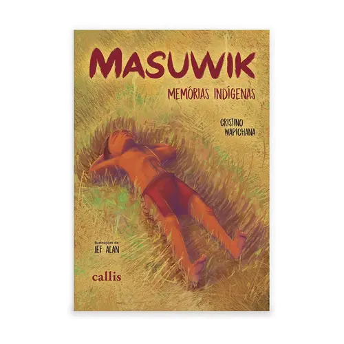 Masuwik, memórias indígenas