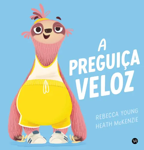 A Preguiça veloz