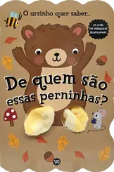 De quem são essas perninhas? O ursinho quer saber