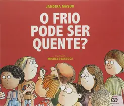 FRIO PODE SER QUENTE? O